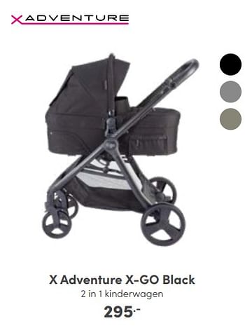 Aanbiedingen X adventure x-go black - Xadventure - Geldig van 23/10/2022 tot 29/10/2022 bij Baby & Tiener Megastore