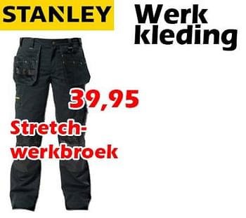 Aanbiedingen Werk kleding stretch- werkbroek - Stanley - Geldig van 13/10/2022 tot 06/11/2022 bij Itek