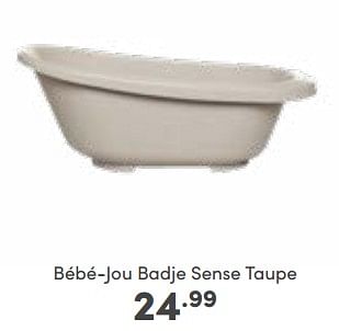 Aanbiedingen Bébé-jou badje sense taupe - Bebe-jou - Geldig van 30/10/2022 tot 05/11/2022 bij Baby & Tiener Megastore