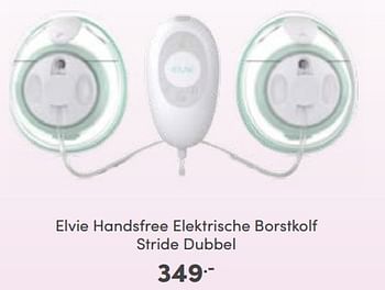 Aanbiedingen Elvie handsfree elektrische borstkolf stride dubbel - Elvie - Geldig van 30/10/2022 tot 05/11/2022 bij Baby & Tiener Megastore
