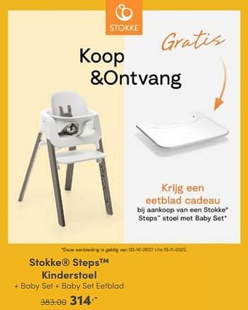 Aanbiedingen Stokke steps kinderstoel + baby set + baby set eetblad - Stokke - Geldig van 30/10/2022 tot 05/11/2022 bij Baby & Tiener Megastore