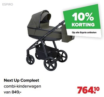 Aanbiedingen Next up compleet - Espiro - Geldig van 24/10/2022 tot 03/12/2022 bij Baby-Dump