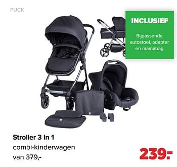 Aanbiedingen Stroller 3 in 1 - Puck - Geldig van 24/10/2022 tot 03/12/2022 bij Baby-Dump
