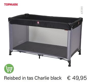 Aanbiedingen Reisbed in tas charlie black - Topmark - Geldig van 01/11/2022 tot 30/11/2022 bij Multi Bazar