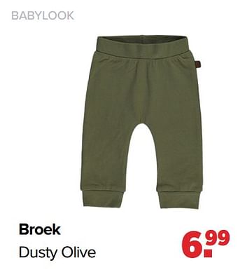 Aanbiedingen Broek dusty olive - Baby look - Geldig van 24/10/2022 tot 03/12/2022 bij Baby-Dump