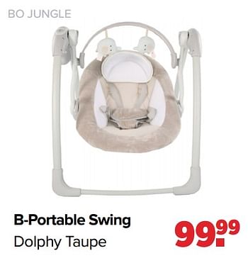 Aanbiedingen B-portable swing dolphy taupe - Bo Jungle - Geldig van 24/10/2022 tot 03/12/2022 bij Baby-Dump