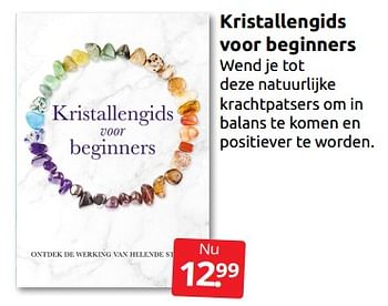 Aanbiedingen Kristallengids voor beginners - Huismerk - Boekenvoordeel - Geldig van 05/11/2022 tot 13/11/2022 bij Boekenvoordeel