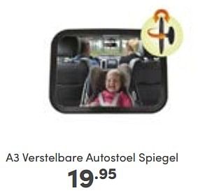 Aanbiedingen A3 verstelbare autostoel spiegel - A3 Baby - Geldig van 06/11/2022 tot 12/11/2022 bij Baby & Tiener Megastore