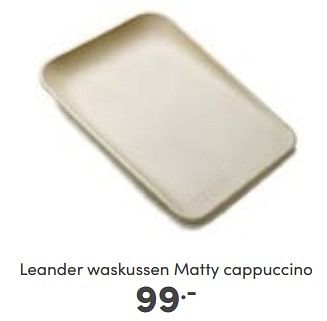 Aanbiedingen Leander waskussen matty cappuccino - Leander - Geldig van 06/11/2022 tot 12/11/2022 bij Baby & Tiener Megastore