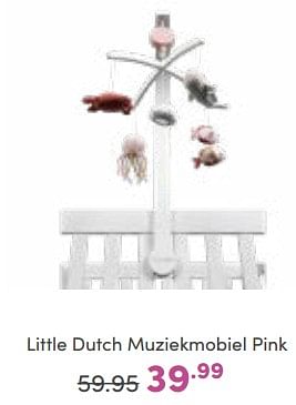 Aanbiedingen Little dutch muziekmobiel pink - Little Dutch - Geldig van 06/11/2022 tot 12/11/2022 bij Baby & Tiener Megastore