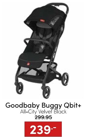 Aanbiedingen Goodbaby buggy qbit+ all-city velvet black - Goodbaby - Geldig van 20/11/2022 tot 26/11/2022 bij Baby & Tiener Megastore