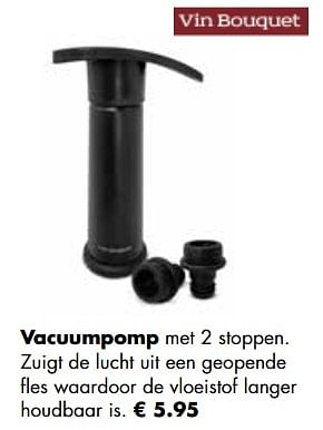 Aanbiedingen Vacuumpomp - Vin Bouquet - Geldig van 21/11/2022 tot 24/12/2022 bij Multi Bazar