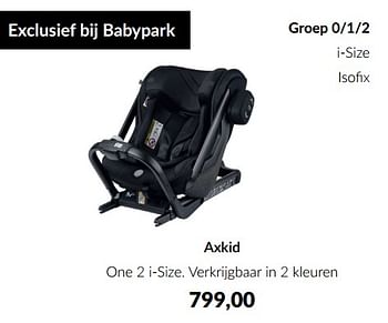 Aanbiedingen Axkid one 2 i-size. verkrijgbaar in 2 kleuren - Axkid - Geldig van 15/11/2022 tot 02/12/2022 bij Babypark