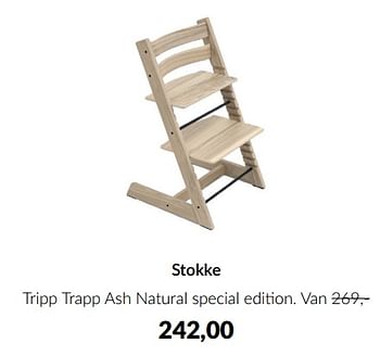 Aanbiedingen Stokke tripp trapp ash natural special edition - Stokke - Geldig van 15/11/2022 tot 02/12/2022 bij Babypark