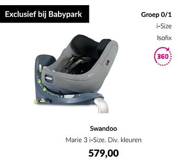 Aanbiedingen Swandoo marie 3 i-size - Swandoo - Geldig van 15/11/2022 tot 02/12/2022 bij Babypark