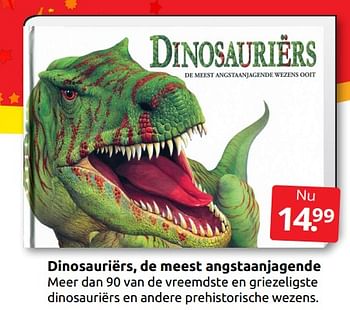 Aanbiedingen Dinosauriërs, de meest angstaanjagende - Huismerk - Boekenvoordeel - Geldig van 26/11/2022 tot 06/12/2022 bij Boekenvoordeel