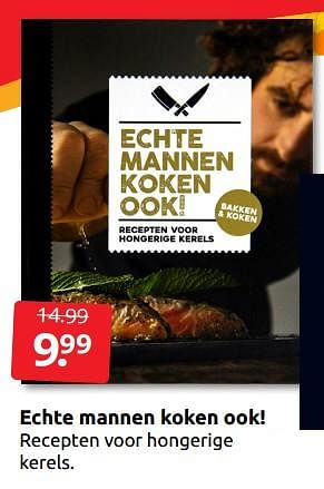 Aanbiedingen Echte mannen koken ook! - Huismerk - Boekenvoordeel - Geldig van 26/11/2022 tot 06/12/2022 bij Boekenvoordeel