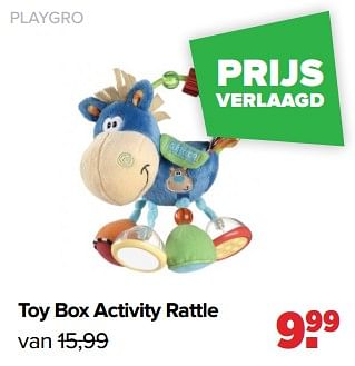 Aanbiedingen Playgro toy box activity rattle - Playgro - Geldig van 05/12/2022 tot 31/12/2022 bij Baby-Dump
