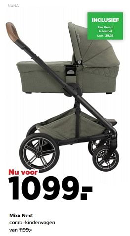 Aanbiedingen Nuna mixx next combi-kinderwagen - Nuna - Geldig van 05/12/2022 tot 31/12/2022 bij Baby-Dump
