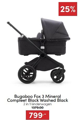 Aanbiedingen Bugaboo fox 3 mineral compleet black washed black 2 in 1 kinderwagen - Bugaboo - Geldig van 07/12/2022 tot 17/12/2022 bij Baby & Tiener Megastore