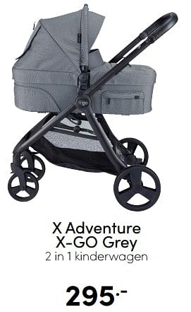 Aanbiedingen X adventure x-go grey 2 in 1 kinderwagen - Xadventure - Geldig van 07/12/2022 tot 17/12/2022 bij Baby & Tiener Megastore