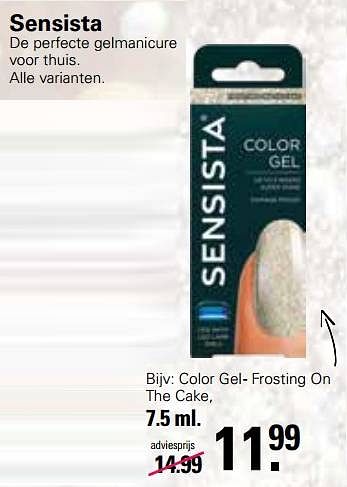 Aanbiedingen Color gel - frosting on the cake - Sensista - Geldig van 30/11/2022 tot 24/12/2022 bij De Online Drogist