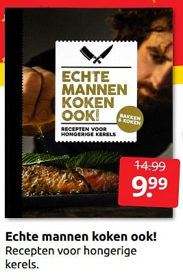 Aanbiedingen Echte mannen koken ook! - Huismerk - Boekenvoordeel - Geldig van 10/12/2022 tot 31/12/2022 bij Boekenvoordeel