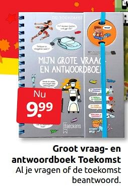 Aanbiedingen Groot vraag- en antwoordboek toekomst - Huismerk - Boekenvoordeel - Geldig van 10/12/2022 tot 31/12/2022 bij Boekenvoordeel