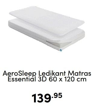 Aanbiedingen Aerosleep ledikant matras essential 3d - Aerosleep - Geldig van 18/12/2022 tot 31/12/2022 bij Baby & Tiener Megastore