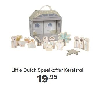 Aanbiedingen Little dutch speelkoffer kerststal - Little Dutch - Geldig van 18/12/2022 tot 31/12/2022 bij Baby & Tiener Megastore
