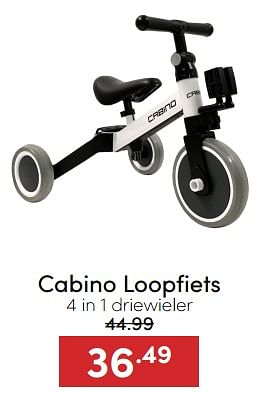 Aanbiedingen Cabino loopfiets 4 in 1 driewieler - Cabino - Geldig van 18/12/2022 tot 31/12/2022 bij Baby & Tiener Megastore