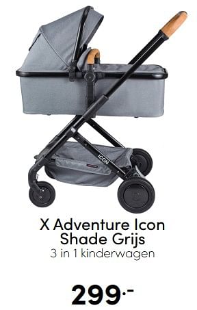 Aanbiedingen X adventure icon shade grijs 3 in 1 kinderwagen - Xadventure - Geldig van 18/12/2022 tot 31/12/2022 bij Baby & Tiener Megastore