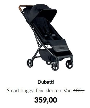 Aanbiedingen Dubatti smart buggy - Dubatti  - Geldig van 13/12/2022 tot 16/01/2023 bij Babypark
