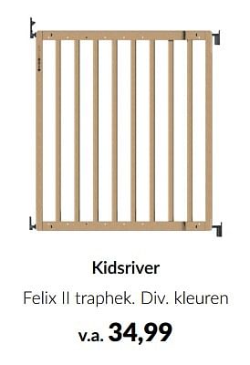 Aanbiedingen Kidsriver felix ii traphek - Kidsriver - Geldig van 13/12/2022 tot 16/01/2023 bij Babypark