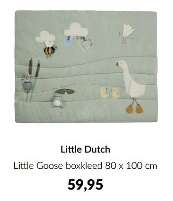 Aanbiedingen Little dutch little goose boxkleed - Little Dutch - Geldig van 13/12/2022 tot 16/01/2023 bij Babypark