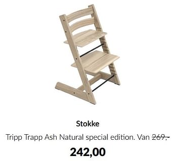 Aanbiedingen Stokke tripp trapp ash natural special edition - Stokke - Geldig van 13/12/2022 tot 16/01/2023 bij Babypark
