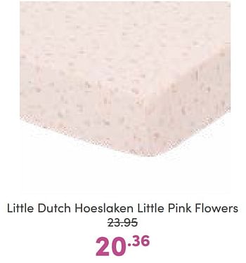 Aanbiedingen Little dutch hoeslaken little pink flowers - Little Dutch - Geldig van 02/01/2023 tot 07/01/2023 bij Baby & Tiener Megastore