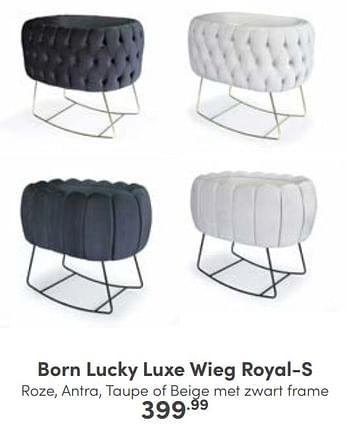 Aanbiedingen Born lucky luxe wieg royal-s - Born Lucky - Geldig van 02/01/2023 tot 07/01/2023 bij Baby & Tiener Megastore
