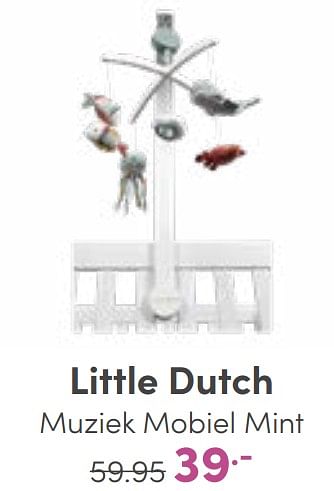 Aanbiedingen Little dutch muziek mobiel mint - Little Dutch - Geldig van 02/01/2023 tot 07/01/2023 bij Baby & Tiener Megastore