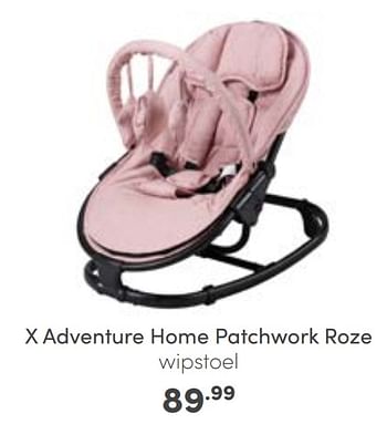 Aanbiedingen X adventure home patchwork roze wipstoel - Xadventure - Geldig van 02/01/2023 tot 07/01/2023 bij Baby & Tiener Megastore