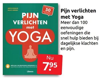 Aanbiedingen Pijn verlichten met yoga - Huismerk - Boekenvoordeel - Geldig van 31/12/2022 tot 08/01/2023 bij Boekenvoordeel
