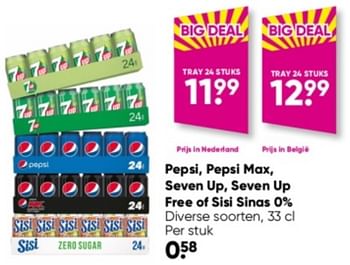 Aanbiedingen Pepsi pepsi max seven up seven up free of sisi sinas 0% - Huismerk - Big Bazar - Geldig van 02/01/2023 tot 15/01/2023 bij Big Bazar