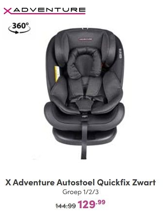 Aanbiedingen X adventure autostoel quickfix zwart - Xadventure - Geldig van 08/01/2023 tot 14/01/2023 bij Baby & Tiener Megastore