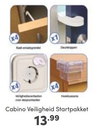 Aanbiedingen Cabino veiligheid startpakket - Cabino - Geldig van 14/01/2023 tot 21/01/2023 bij Baby & Tiener Megastore