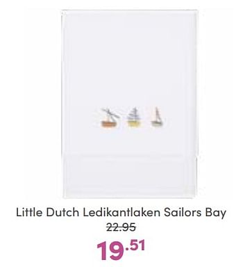 Aanbiedingen Little dutch ledikantlaken sailors bay - Little Dutch - Geldig van 14/01/2023 tot 21/01/2023 bij Baby & Tiener Megastore
