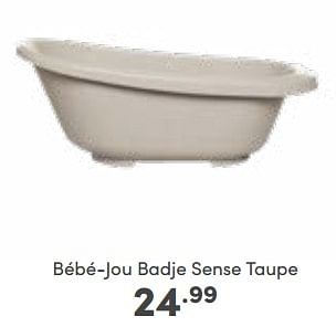 Aanbiedingen Bébé-jou badje sense taupe - Bebe-jou - Geldig van 14/01/2023 tot 21/01/2023 bij Baby & Tiener Megastore
