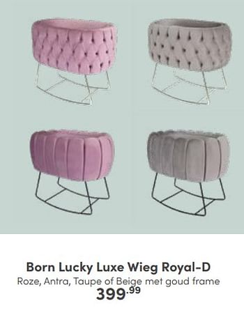 Aanbiedingen Born lucky luxe wieg royal-d - Born Lucky - Geldig van 14/01/2023 tot 21/01/2023 bij Baby & Tiener Megastore