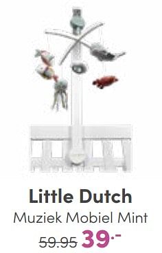 Aanbiedingen Little dutch muziek mobiel mint - Little Dutch - Geldig van 14/01/2023 tot 21/01/2023 bij Baby & Tiener Megastore