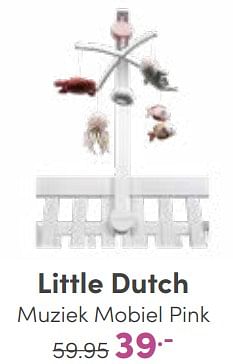 Aanbiedingen Little dutch muziek mobiel pink - Little Dutch - Geldig van 14/01/2023 tot 21/01/2023 bij Baby & Tiener Megastore