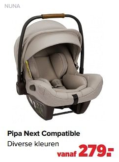 Aanbiedingen Nuna pipa next compatible - Nuna - Geldig van 02/01/2023 tot 04/02/2023 bij Baby-Dump